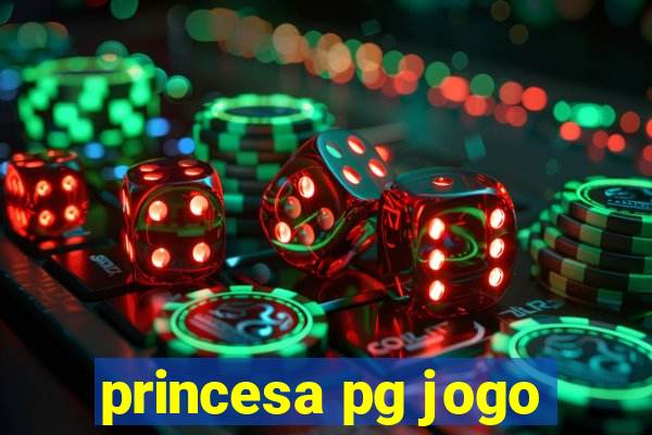 princesa pg jogo